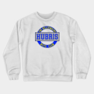 Hubris Crewneck Sweatshirt